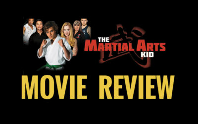 Movie Review: ‘The Martial Arts Kid’ – An Inspiring Homage To Martial Arts