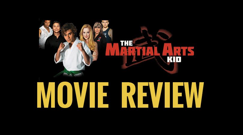 Movie Review: ‘The Martial Arts Kid’ – An Inspiring Homage To Martial Arts